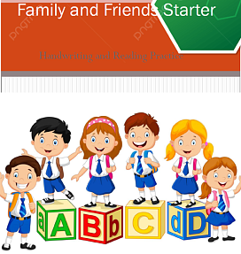 Family and Friends Starter (Handwriting and Reading Practice)